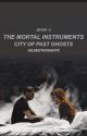 The Mortal Instruments: City of Past Ghosts (Book 1) by initialfindings