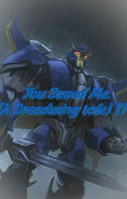 You saved me. (A Dreadwing Tale) TFP cover