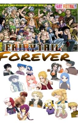 Fairy tail Forever (COMPLETED ✅) cover