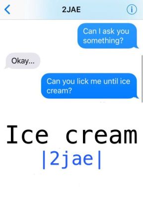 Ice cream |2jae| by 2jaeholicxx