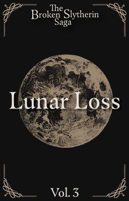 A Broken Slytherin : Lunar Loss (Book 3) cover