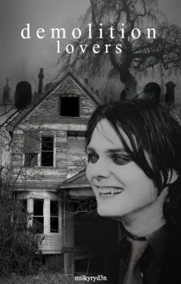 demolition lovers ; frerard cover