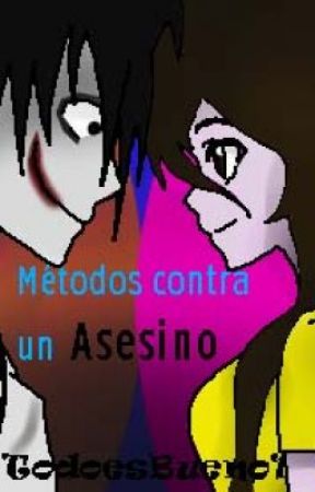 Métodos contra un asesino by TodoesBueno1