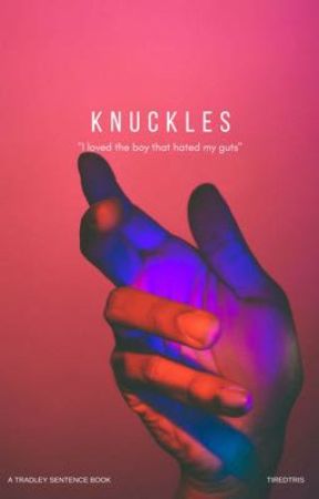 Knuckles // Tradley AU  by TiredTris