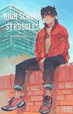 High school struggles (Keith x Reader || high school AU) {sadly Discontinued} cover