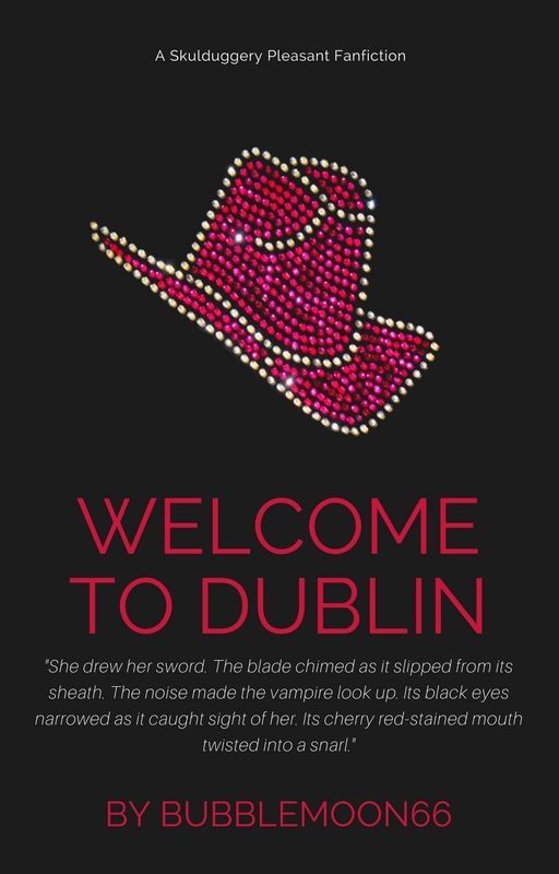 Welcome to Dublin: A Skulduggery Pleasant Fanfiction by bubblemoon66