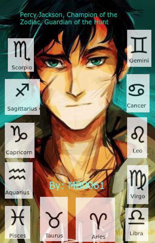 Percy Jackson, Guardian of the Hunt, Champion of the Zodiac by MB0061