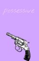 Possessive | lrh | by xbitemeluke