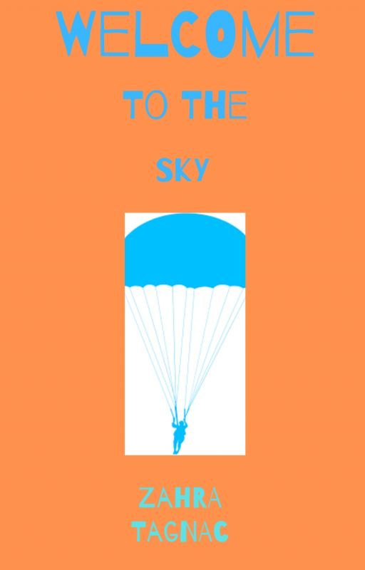 Welcome to the Sky by ZTLovesToRead