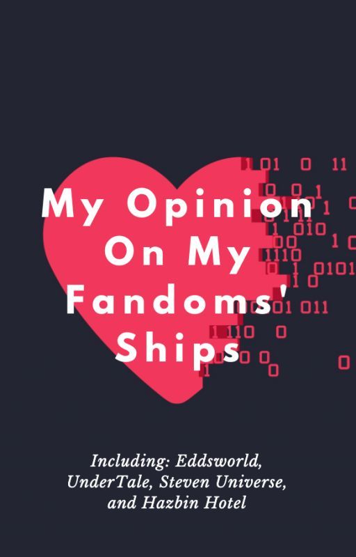 My Opinion On My Fandoms' Ships by Marble_Berry