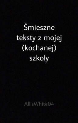 Śmieszne teksty z mojej (kochanej) szkoły cover