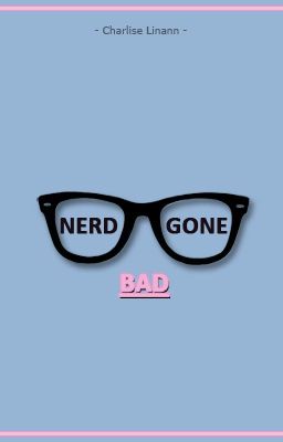 Nerd Gone Bad (Complete) cover