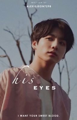 His Eyes | j.jk ✔️ cover