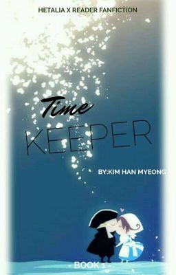 Time Keeper (Hetalia x Reader) cover