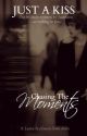 Chasing The Moments - LS [2012] [1/3] by justakiss22