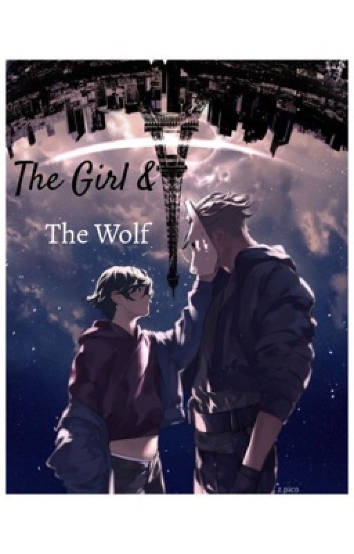 The Girl & The Wolf  by hayliwolf