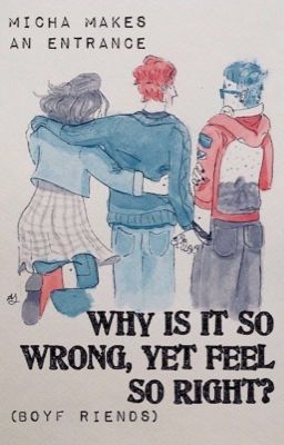 Why is it so Wrong, Yet Feel so Right? (Boyf Riends) cover