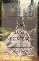 The Lost Princess (1st book of the Protector Series) by RissaleWriter