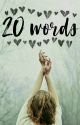 20 Words #4 by gedankenmalerei