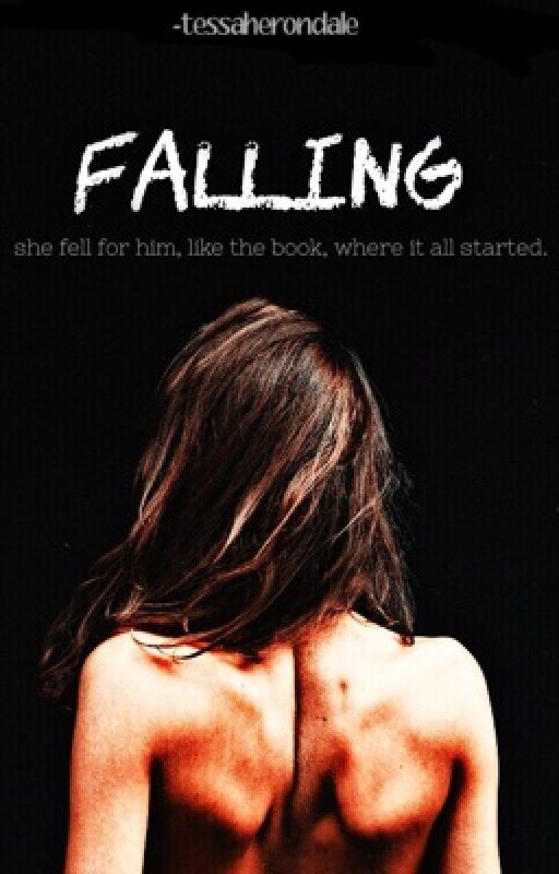 Falling | Wessa by -tessaherondale