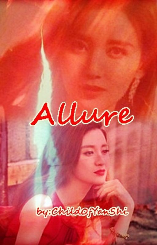 Allure (Ice Fantasy) [COMPLETED] by Child0fYanshi