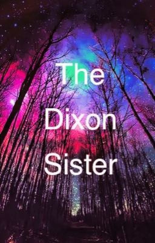 The Dixon Sister  by gbow1999