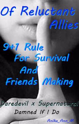 Of Reluctant Allies (The 9 1 Rule For Survival)*SPN x Daredevil*Damned If I Do cover