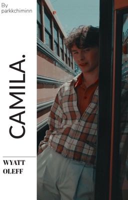 CAMILA. || WYATT OLEFF  cover