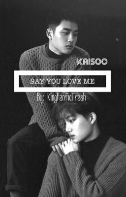 Say You Love Me || Kaisoo cover