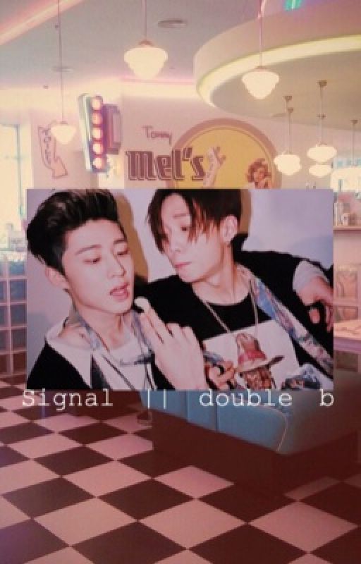 Signal || double b, texting fic || COMPLETED! by lgbtblackpink