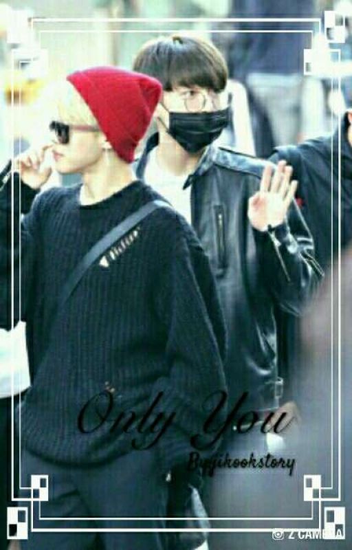 Only You [In Editing] by jikookstory_