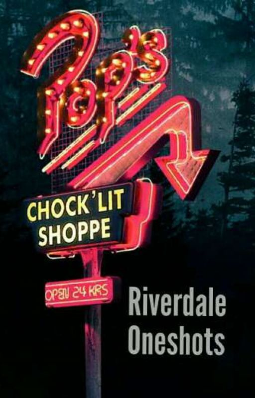 Riverdale Oneshots by ihavemovedsorry