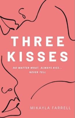 Three Kisses ✔️ cover