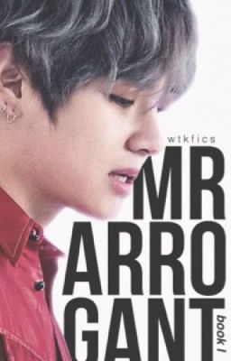 Mr Arrogant || kth. » book 1 (#Wattys2016) [CZ/SK] cover