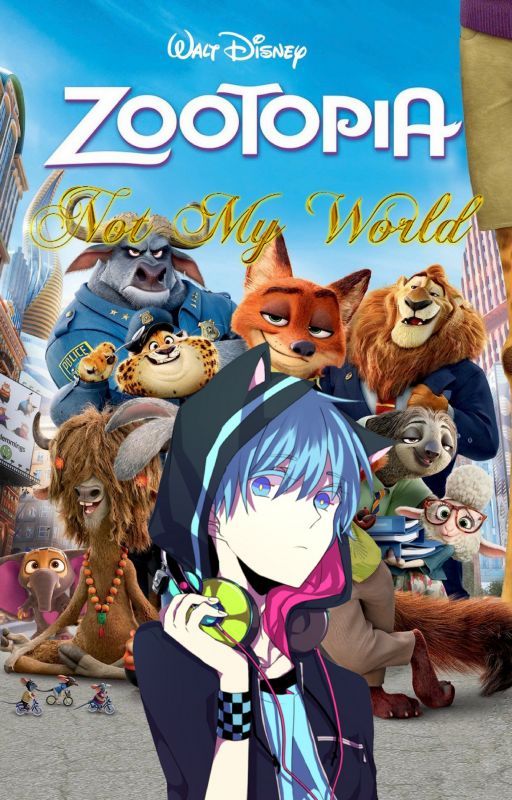 Zootopia: Not My World [DISCONTINUED] by NightWing4390