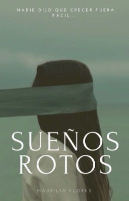 ~SUEÑOS ROTOS~ cover