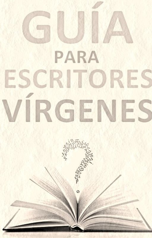 Guía Para Escritores Vírgenes by HJHDHAHDA