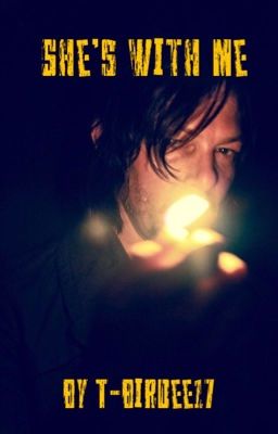 She's With Me (Daryl Dixon fanfiction) cover