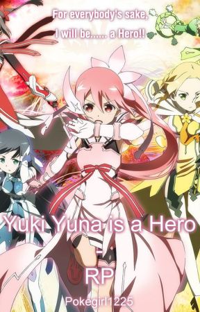 Yuki Yuna is a Hero - RP by Pokegirl1225