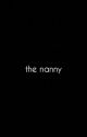 the nanny {d.t} by hooyahdolan