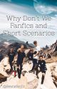 Why Don't We Fanfics and Short Scenarios by BeansFanfic