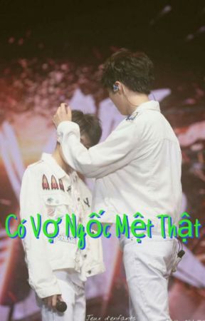 [Edit/ Chuyển ver] Có Vợ Ngốc Mệt Thật by RoyJin08