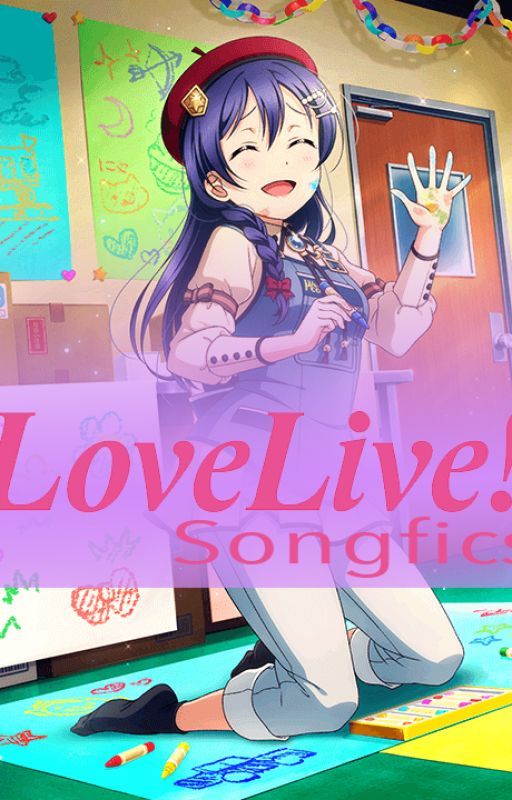 LoveLive! Songfics by sleepysavoki