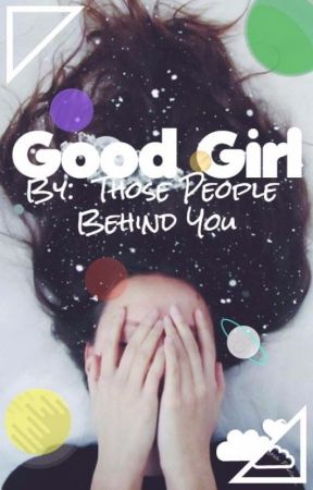 The Good Girl by Anonymous_Anonymer