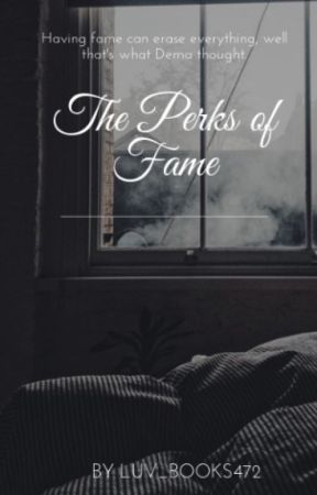 The Perk of Fame by luv_books472