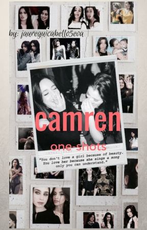 One Shots | camren by jaureguicabello5eva