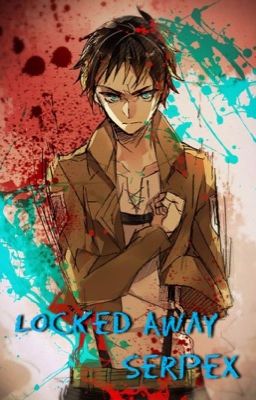 Locked Away (Attack On Titan Fanfic) cover