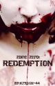 Zone Zero: Redemption (Book 2 of 3) by krystal-44