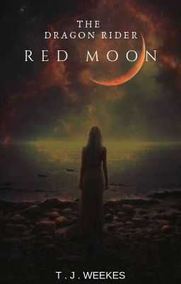 The Dragon Rider Vol. 3 Red Moon (COMPLETED) cover