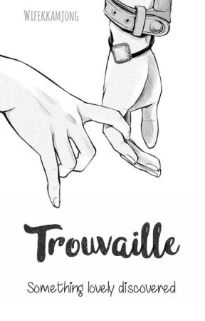 Trouvaille by wifekkamjong